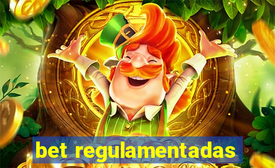 bet regulamentadas